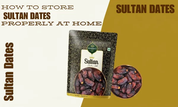 How to Store Sultan Dates