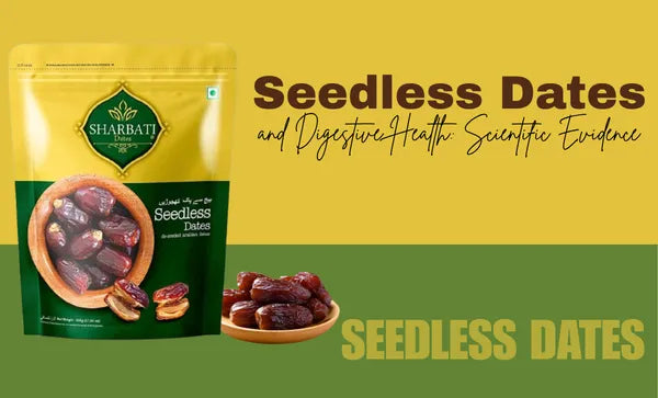 Seedless Dates and Digestive Health